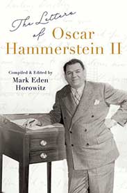 The Letters of Oscar Hammerstein II by Mark Eden Horowitz - best books of 2022 for your 2023 reading list