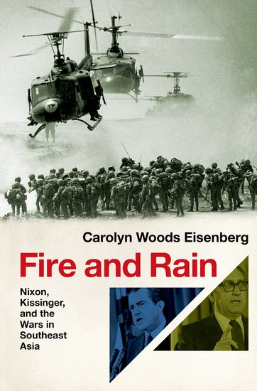 book cover for Fire and Rain: Nixon, Kissinger, and the Wars in Southeast Asia