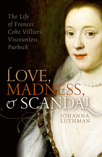 Cover of Love, Madness and Scandal by Johanna Luthman